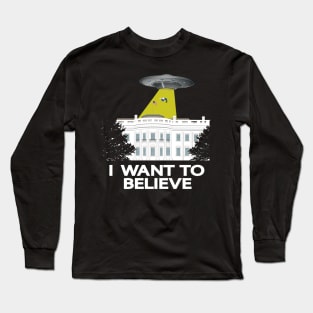 The Universe against Trump - I want to believe Long Sleeve T-Shirt